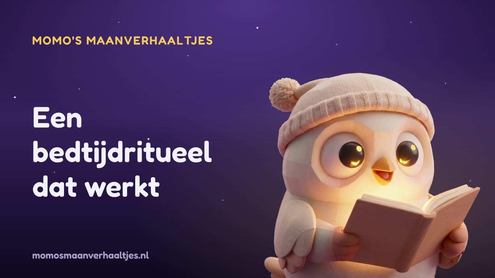 Momo het nacht-uiltje bij de titel 'Een bedtijdritueel dat werkt', tegen een rustige sterrenhemel